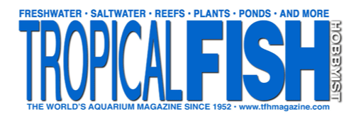 See Our Ad in an Upcoming Issue of Tropical Fish Hobbyist Magazine ...